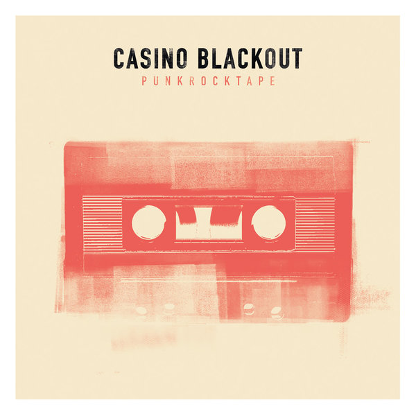 CASINO BLACKOUT "Punkrocktape" | LP [plus CD]